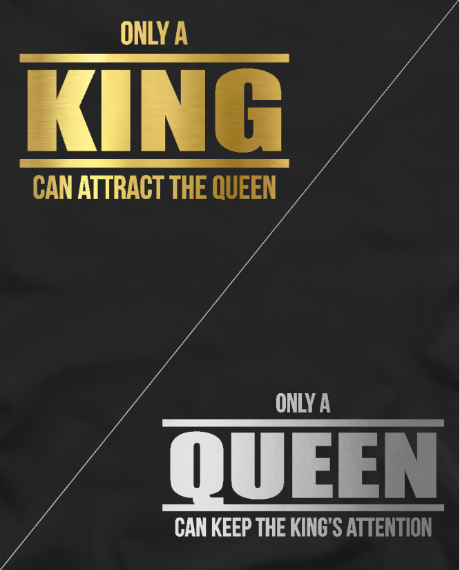 Only a King / Queen